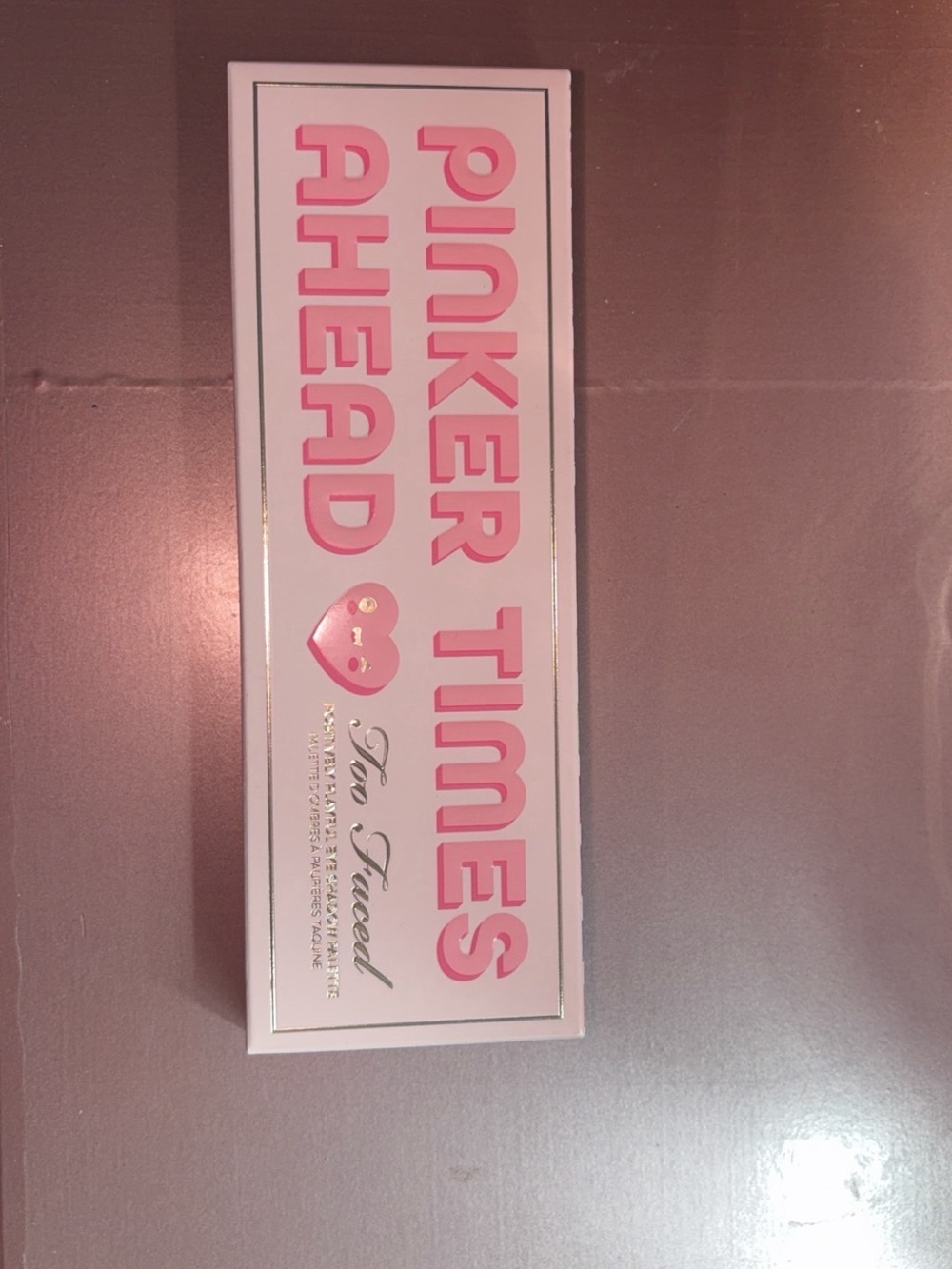 Too Faced Pinker Times Ahead Pink Eyeshadow Palette